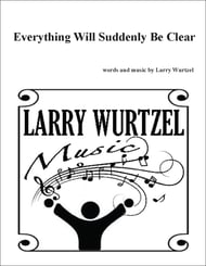 Everything Will Suddenly Be Clear SAB choral sheet music cover Thumbnail